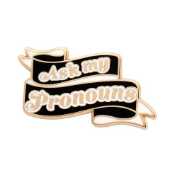 Ask My Pronouns Enamel Pin^Erstwilder Sale