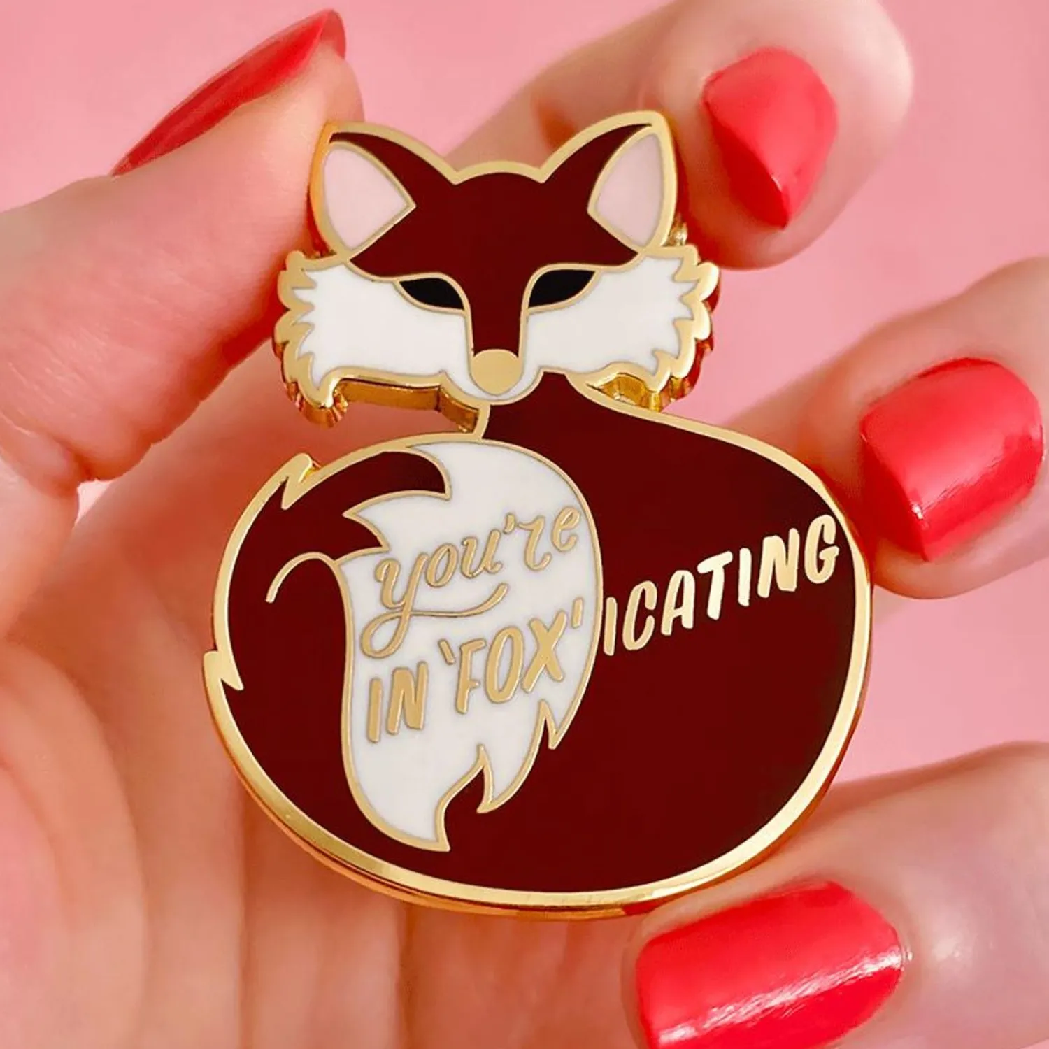 You'Re In"Fox"Icating Enamel Pin^Erstwilder Online